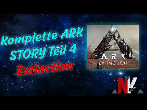 Die Komplette ARK Story Teil 4 - Extinction | ARK Survival Evolved Story