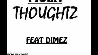 Mula - Thoughtz Feat Dimez