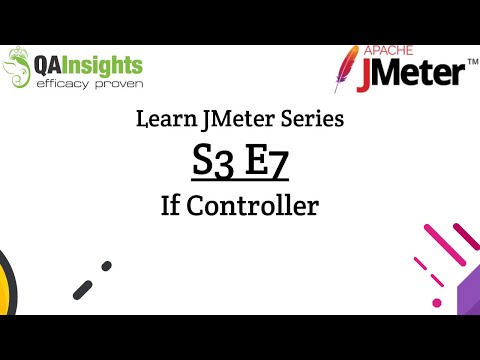 S3E7 Learn JMeter Series - If Controller