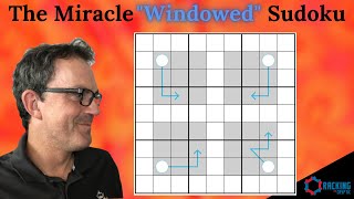 The Miracle "Windowed" Sudoku