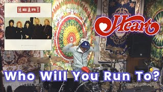 Heart - Who Will You Run To?(Drum Cover,드럼커버)