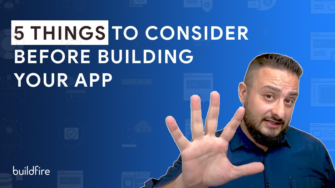 5 Things to Consider Before Building Your App - BuildFire