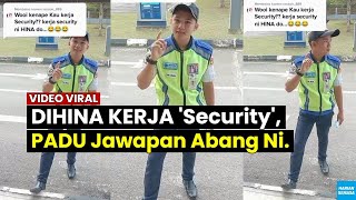 Download lagu DIHlNA Kerja 'Security', PADU Dengar Jawapan Abang Ni. mp3