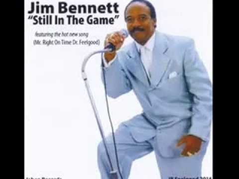 Jim Bennett ............ MR. Right On Time DR. Feel Good (BMI)