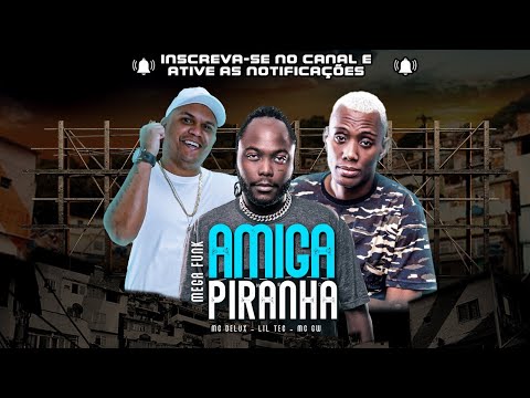 Amiga Piranha Mega Funk - Lil Tec, MC Delux, MC GW ( Futuristik Musik )