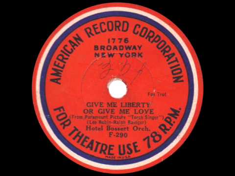 Hotel Bossert Orchestra - Give Me Liberty or Give Me Love - 1933