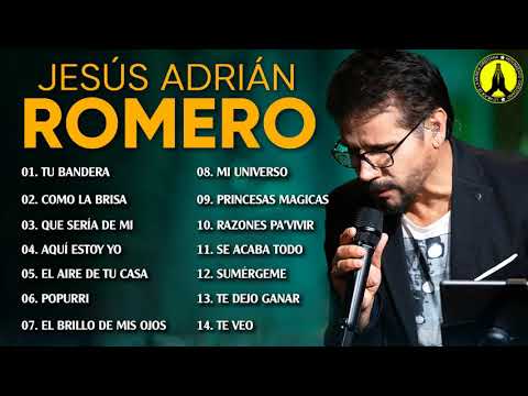 POPURRI JESÚS ADRIÁN ROMERO Tu Bandera, Como la Brisa, Que Sería De Mi, Aquí Estoy Yo, Popurri
