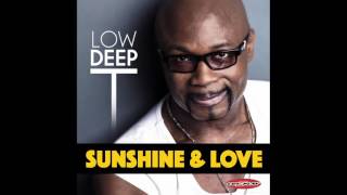 Sunshine & Love - Low Deep T