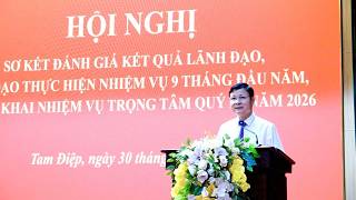 Đảng ủy phường Tam Điệp sơ kết công tác lãnh đạo, thực hiện nhiệm vụ 9 tháng đầu năm 2026 triển khai nhiệm vụ trọng tâm quý IV năm 2026