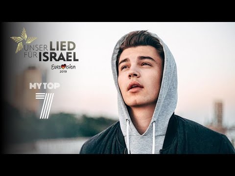 My Top 7| Germany Eurovision 2019 (Unser Lied Für Israel)
