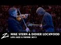 Mike Stern & Didier Lockwood - Tipatina's - Jazz à Vienne 2011 - LIVE HD