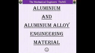 Aluminium and Aluminium alloy - Engineering materials :)