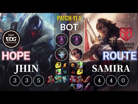 EDG Hope Jhin vs SB Route Samira Bot - KR Patch 11.1