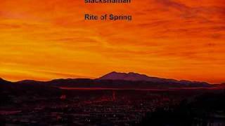Slackshaman - Rite of Spring