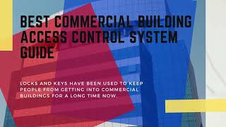 Best Commercial Building Access Control System Guide