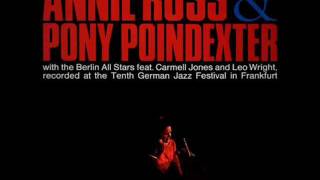 Annie Ross & Pony Poindexter - Jumpin' At The Woodside