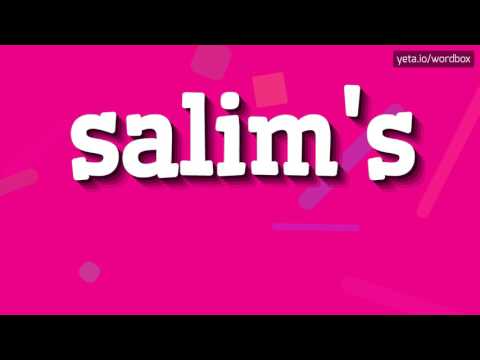 SALIM'S - HOW TO PRONOUNCE IT!?