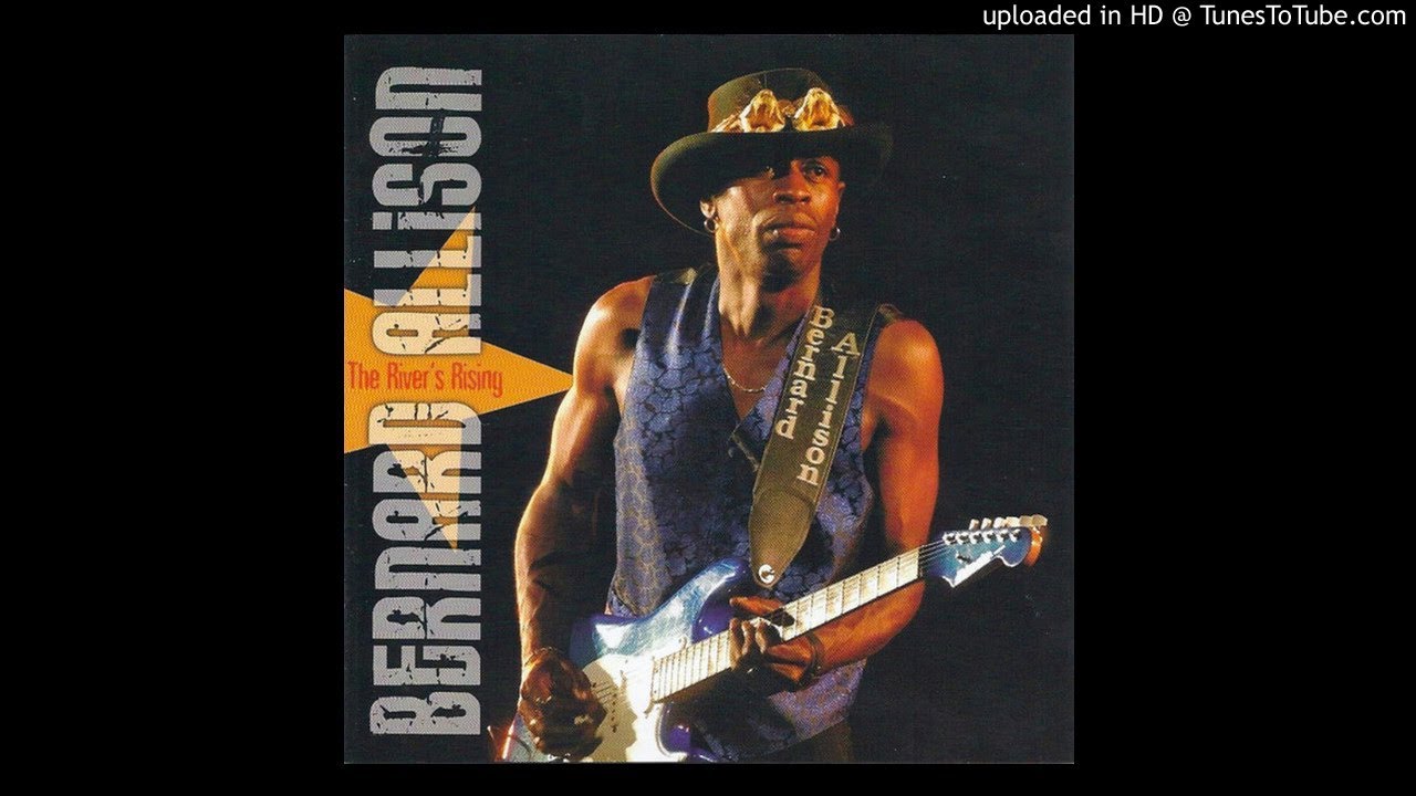 Bernard Allison - The River's Rising - YouTube