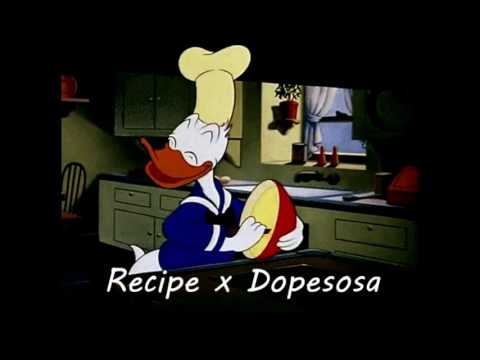 Recipe x Dopesosa
