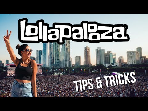 Best Tips & Tricks for Lollapalooza 2025!
