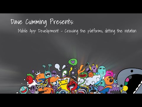 DDDPerth 2019 - Dave Cumming - Mobile App Development - Crossing the platforms, dotting the notation