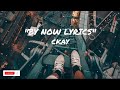 CKay   By Now Lyrics