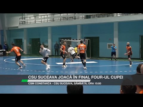 CSU Suceava joacă în Final Four-ul Cupei