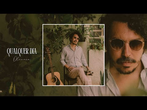 Qualquer Dia - Olivêra