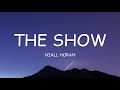 Niall Horan - The Show (Lyrics)🎵