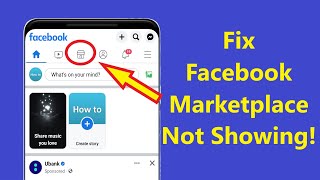 How To Fix Facebook Marketplace not showing up!! - Howtosolveit