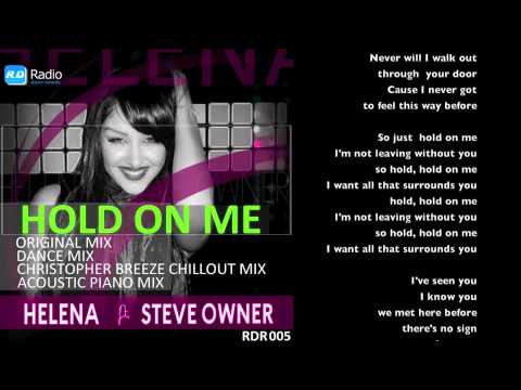 Helena ft Steve Owner - Hold on me (Original - Radio Edit)