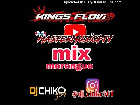 mix merengue dj chiko kings flow 507 mastermusicpty 507