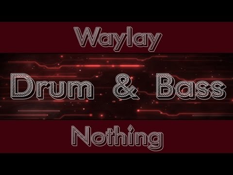 Waylay - Nothing