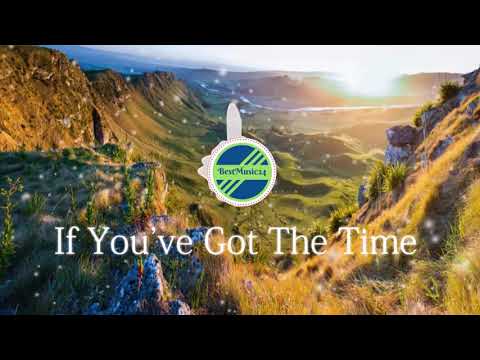 If You've Got The Time -  SebastianForslund  [ 2010s Pop Music]BestMusic24