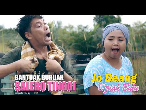 Thumbnail Video Bantuak Buruak Salero Tinggi (feat. Upiak Bulu)