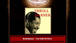 Erroll Garner – How High the Moon