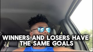 Winners and Losers Have the Same Goals