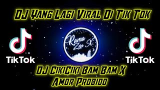 Download lagu Dj CikiCiki Bam Bam X Amor Probido 🔊 Viral Tik Tok Terbaru 2020 mp3