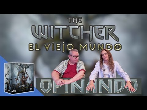 Opinando sobre THE WITCHER, EL VIEJO MUNDO