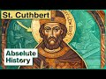 Cuthbert: The Mysterious Dark Age Saint Of Lindisfarne | Walking Through History | Absolute History