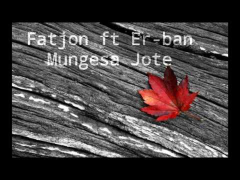 Fatjon.ft.Er-ban - Mungesa Jote (Official Audio)