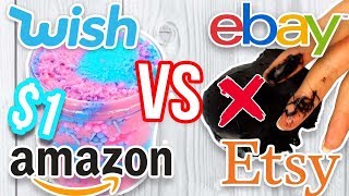 $1 WISH SLIME VS $1 EBAY SLIME VS $1 AMAZON SLIME VS $1 ETSY SLIME! Which one is Worth it!