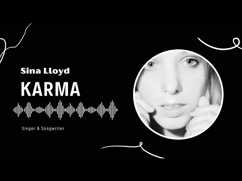 Sina Lloyd - Karma (Boom Boom Pow) - (Original Song)
