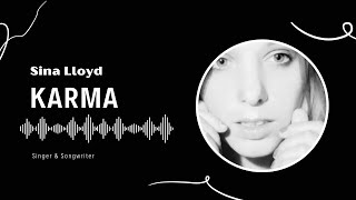 Sina Lloyd - Karma (Boom Boom Pow) - (Original Song)