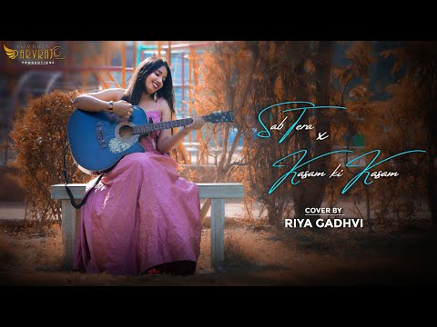 Riya Gadhavi Sab Tera x Kasam Ki kasam