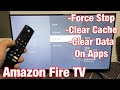 Amazon Fire TV How To Force Stop Clear Cache Clear Data On Apps