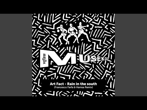 Rain in the South (Francesco Farfa & Hamsa Remix)