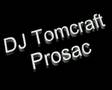 DJ Tomcraft - Prosac 