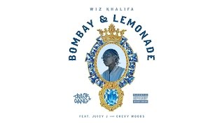 Wiz Khalifa - Bombay &amp; Lemonade ft. Juicy J &amp; Chevy Woods