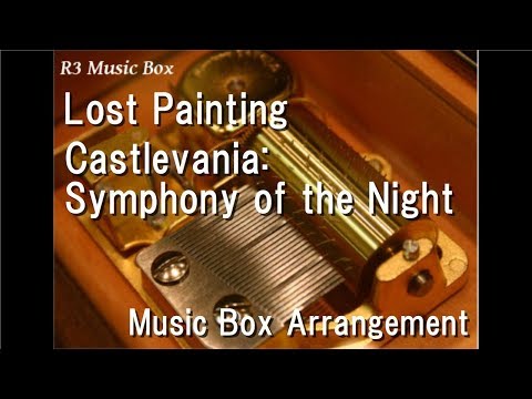 Lost Painting/Castlevania: Symphony of the Night [Music Box]